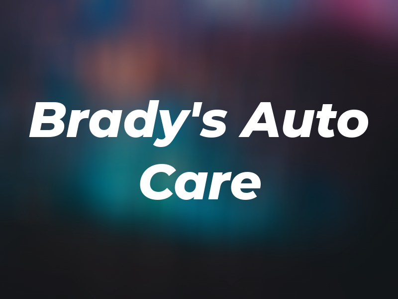 Brady's Auto Care