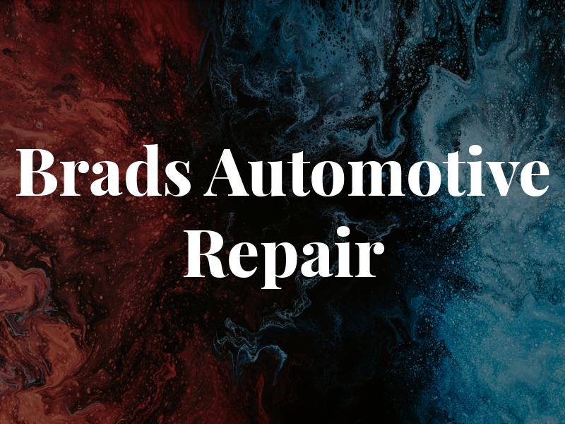 Brads Automotive Repair