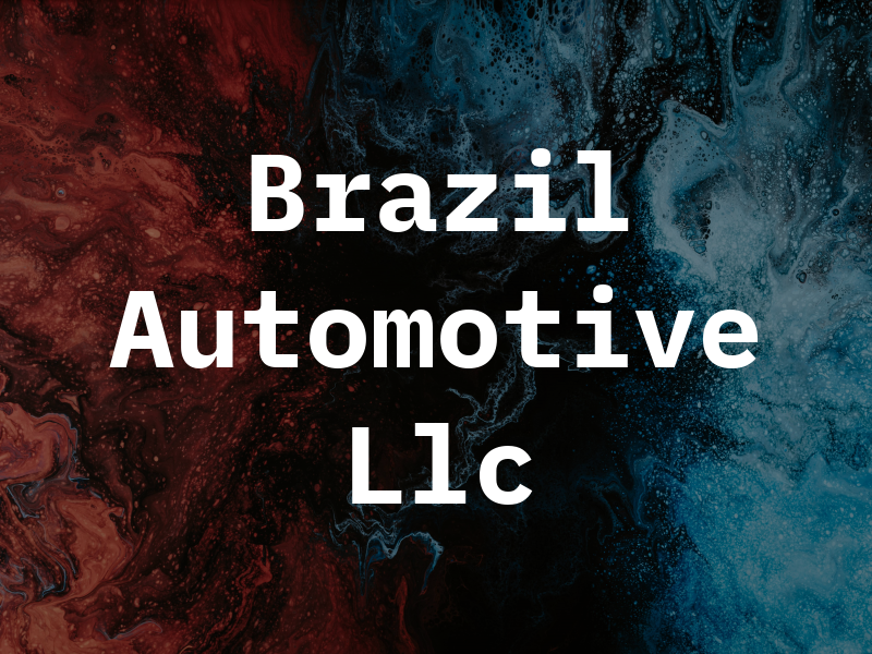 Brazil Automotive Llc