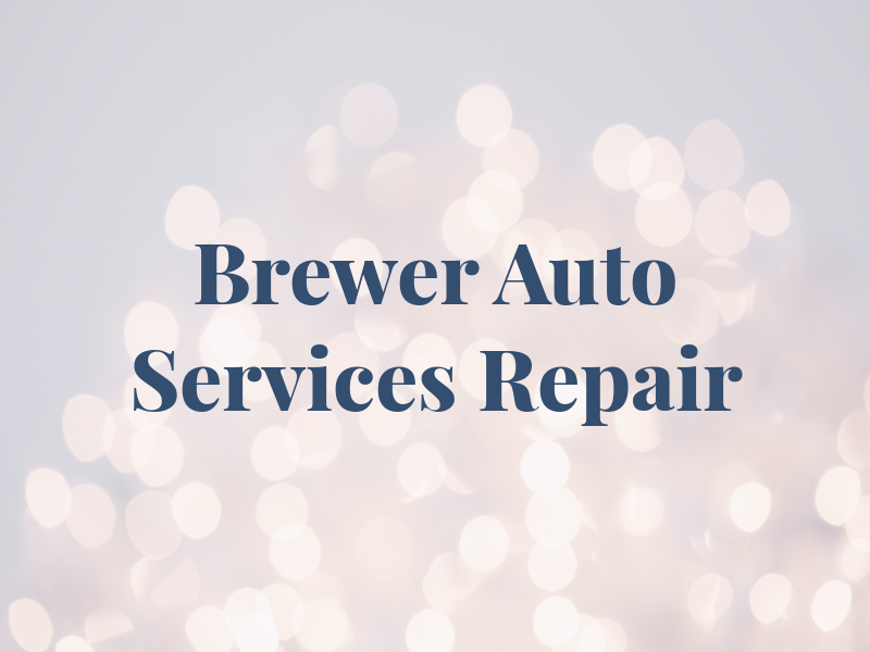 Brewer Auto Services & Repair