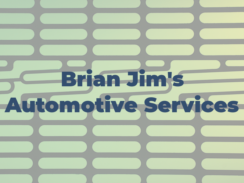 Brian & Jim's Automotive Services