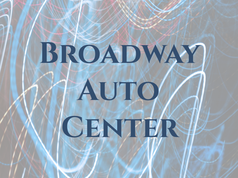 Broadway Auto Center