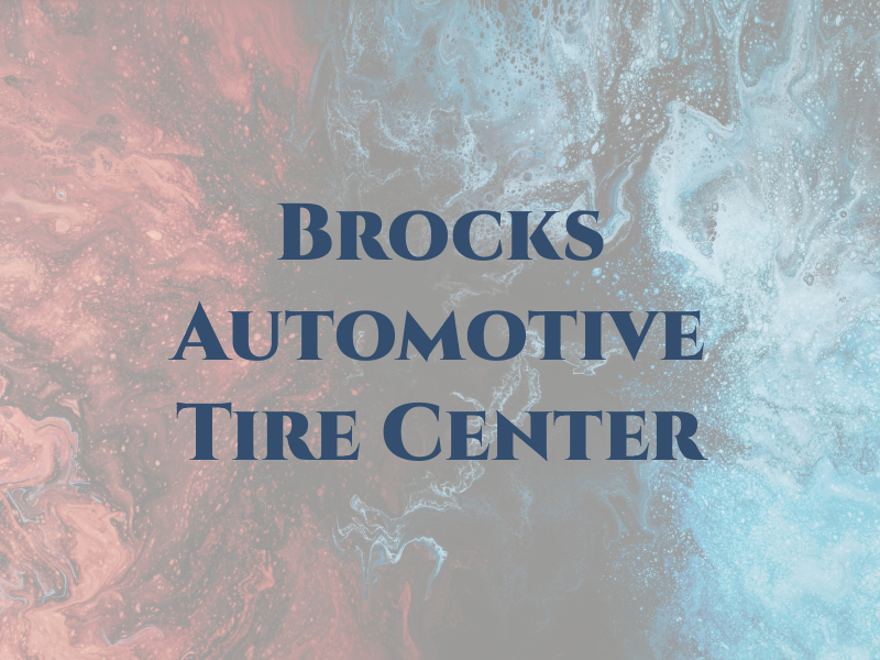 Brocks Automotive & Tire Center