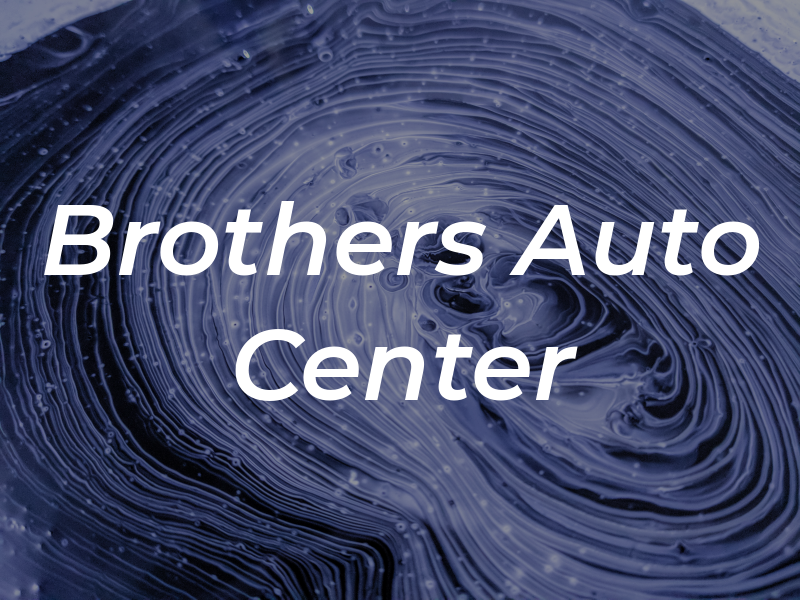 Brothers Auto Center