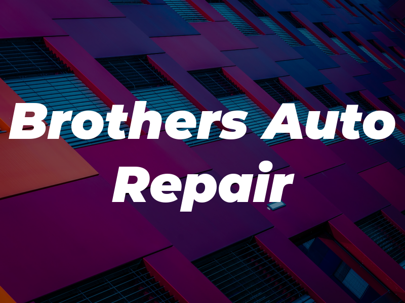 Brothers Auto Repair