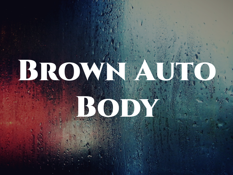 Brown Auto Body