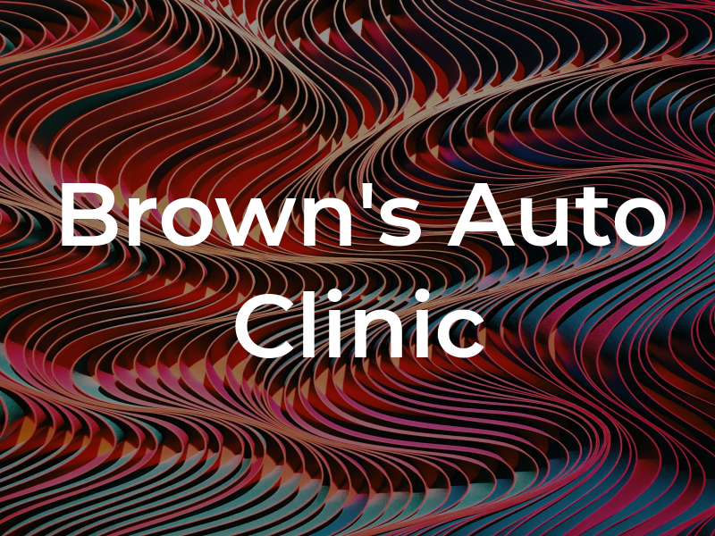 Brown's Auto Clinic