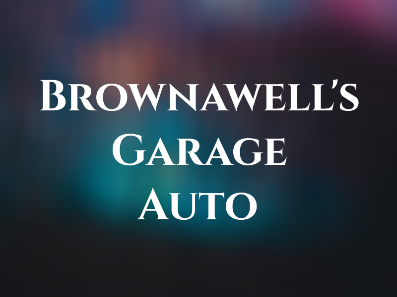 Brownawell's Garage & Auto