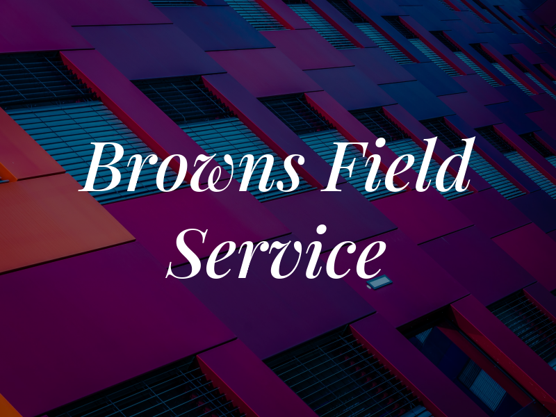 Browns Field Service LLC