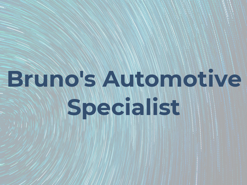 Bruno's Automotive Specialist