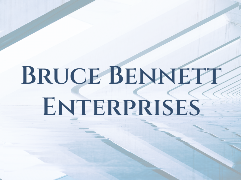 Bruce Bennett Enterprises Inc