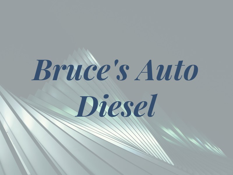 Bruce's Auto & Diesel