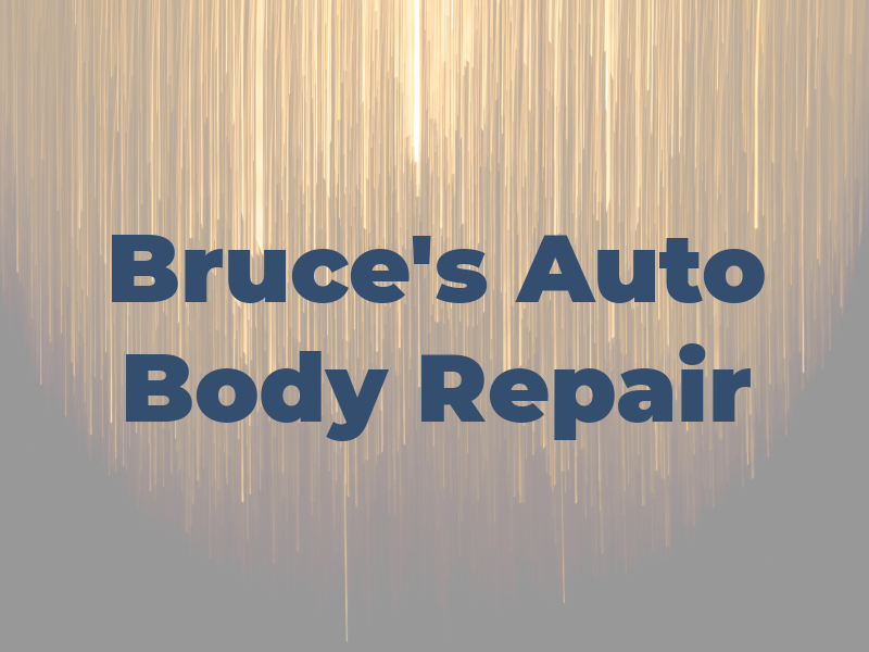 Bruce's Auto Body Repair