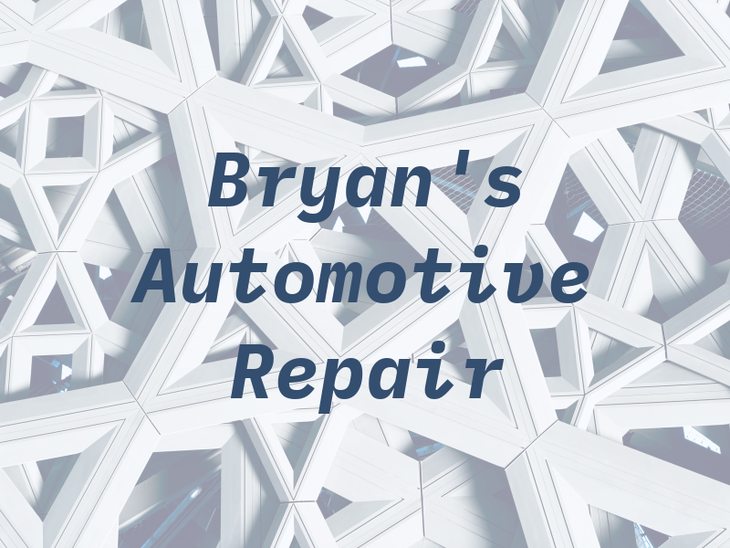 Bryan's Automotive Repair