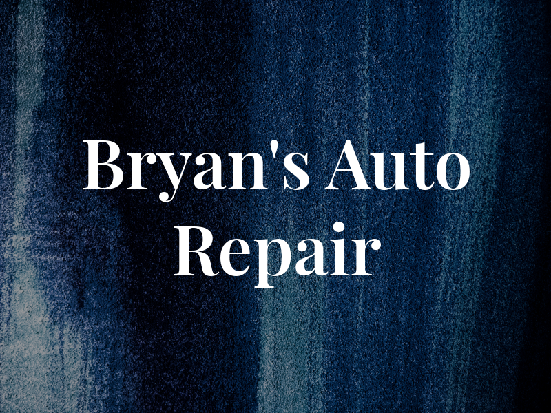 Bryan's Auto Repair