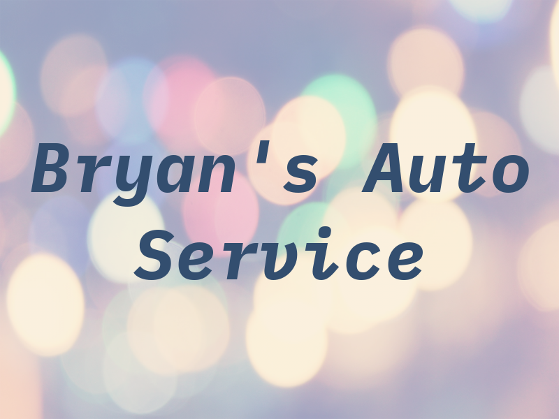 Bryan's Auto Service