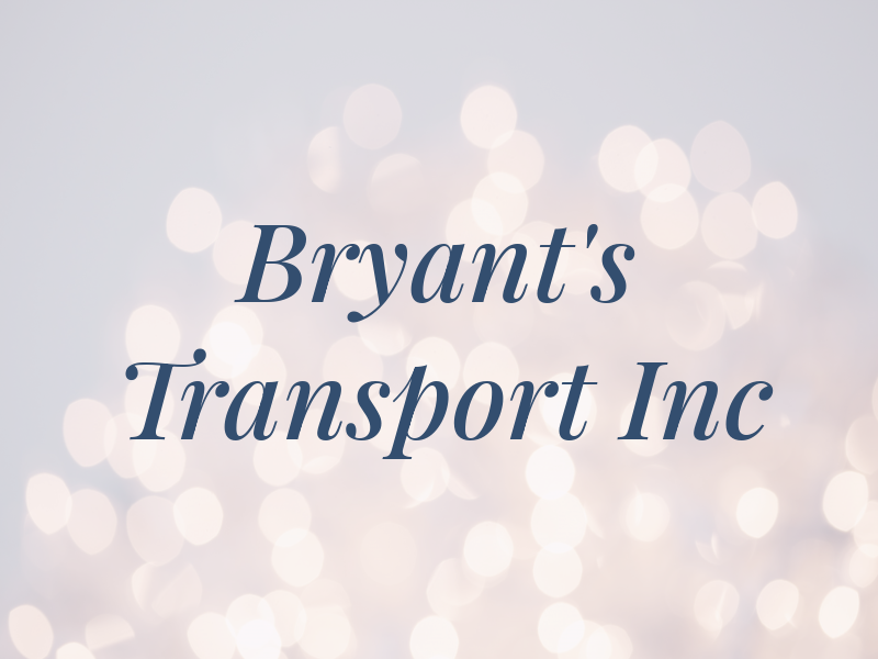 Bryant's Transport Inc