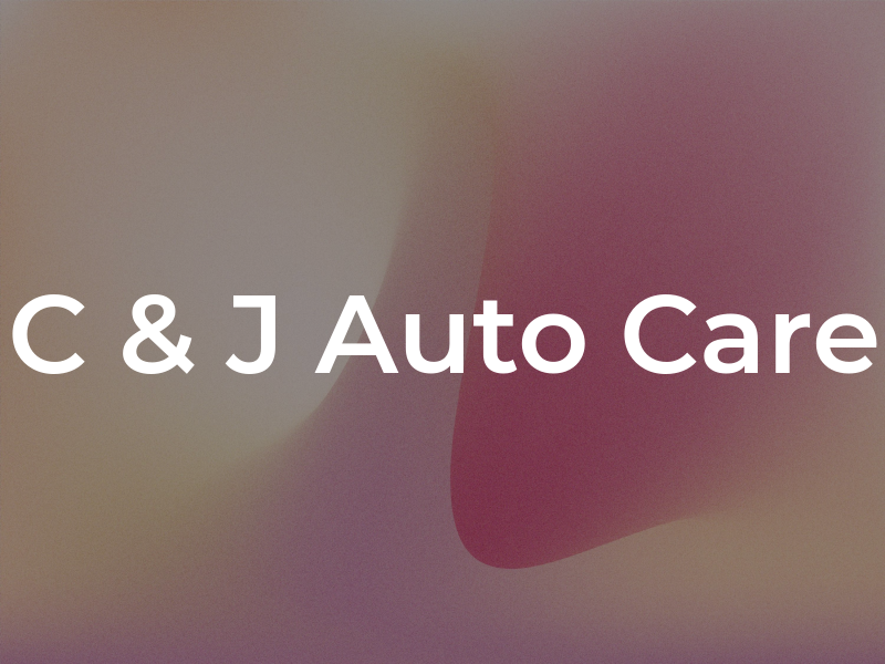C & J Auto Care