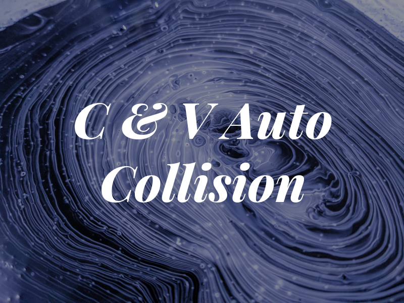 C & V Auto Collision