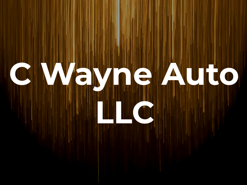 C Wayne Auto LLC