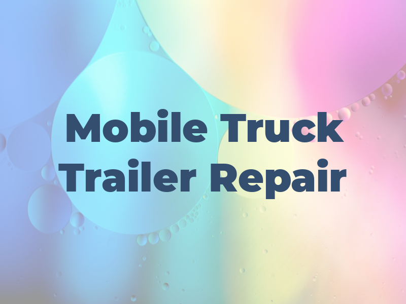 C&s Mobile Truck & Trailer Repair