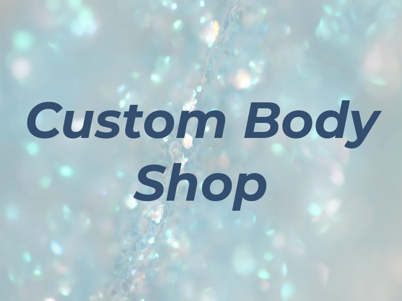 Custom Body Shop