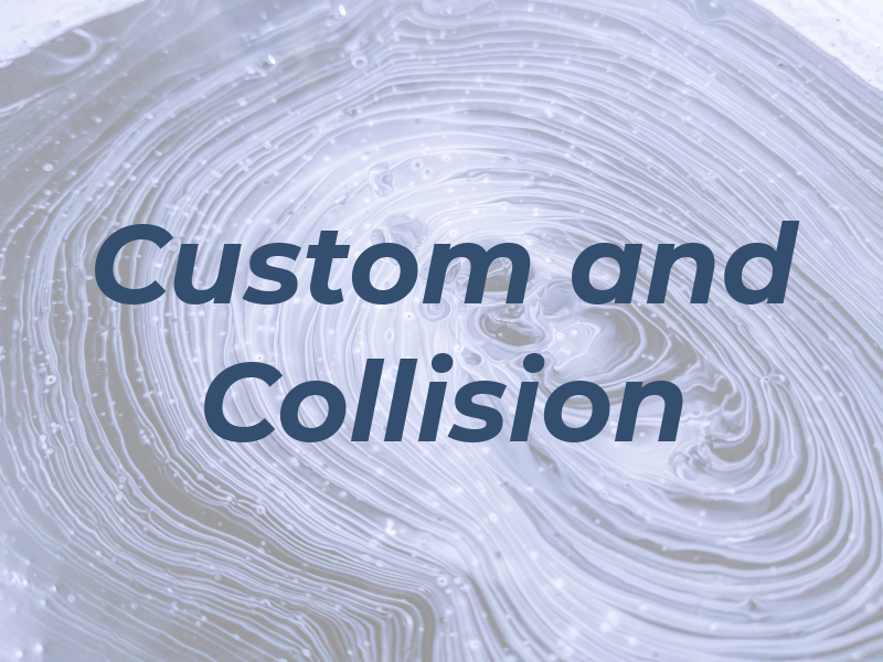 Custom and Collision