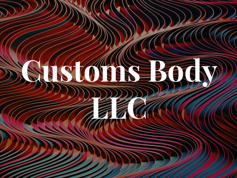 Customs Body LLC
