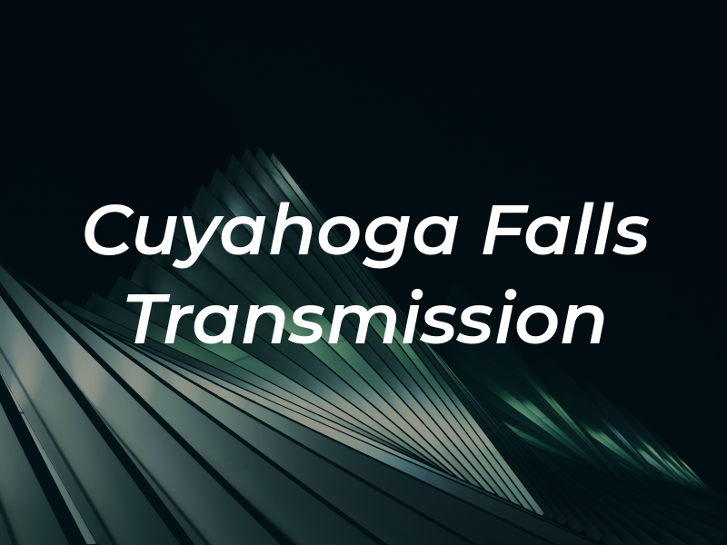 Cuyahoga Falls Transmission
