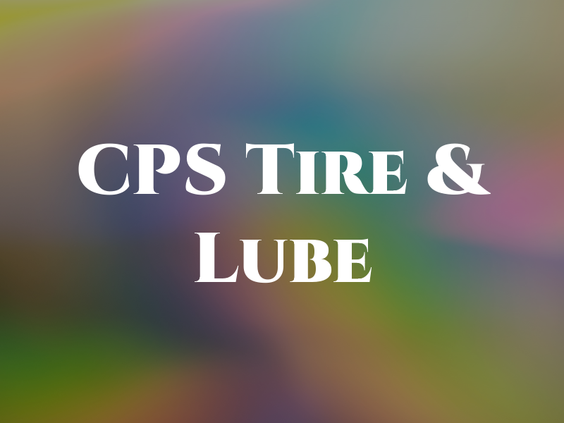 CPS Tire & Lube