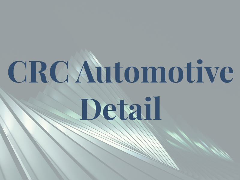 CRC Automotive Detail