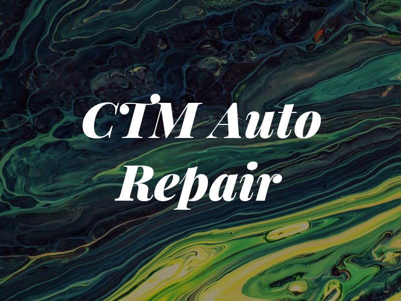 CTM Auto Repair