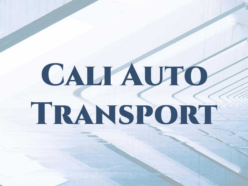 Cali Auto Transport