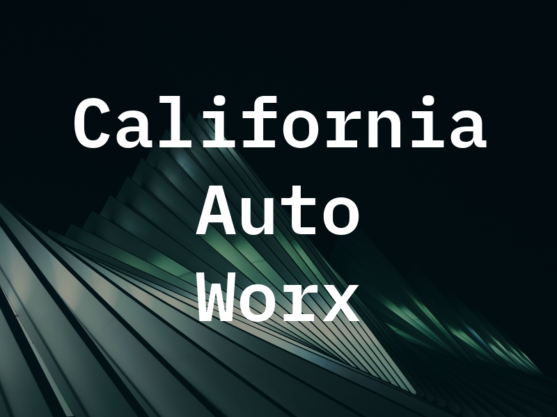 California Auto Worx