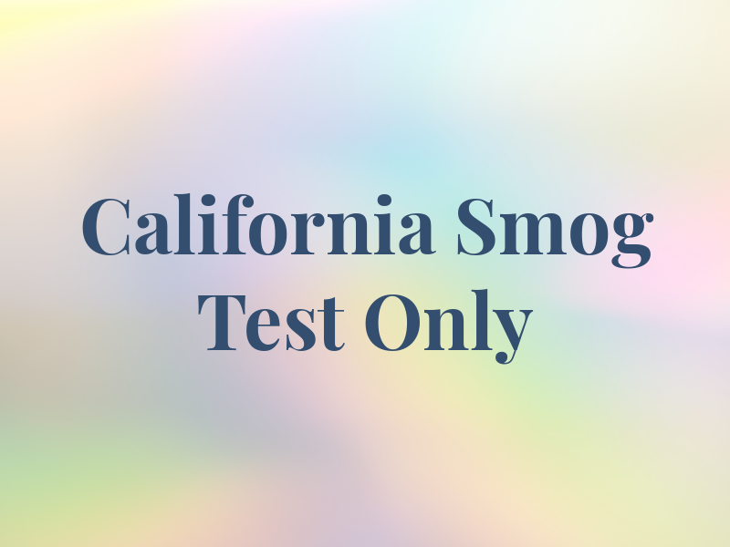 California Smog Test Only