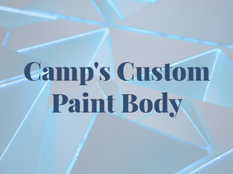 Camp's Custom Paint & Body