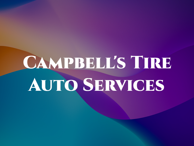Campbell's Tire & Auto & Services
