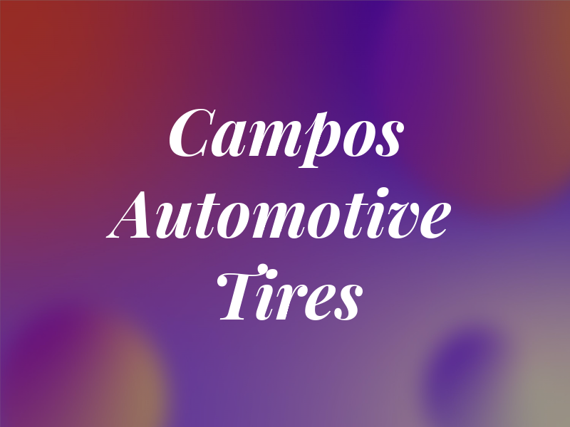 Campos Automotive & Tires