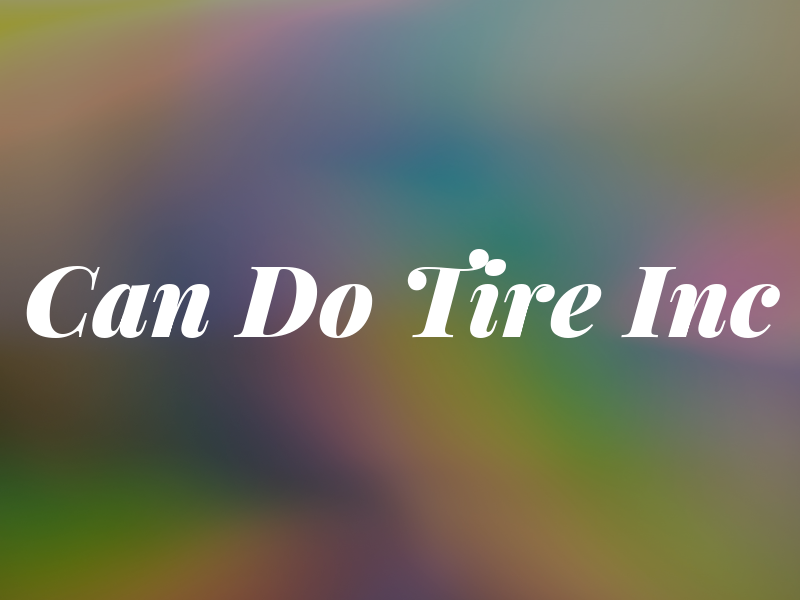 Can Do Tire Inc