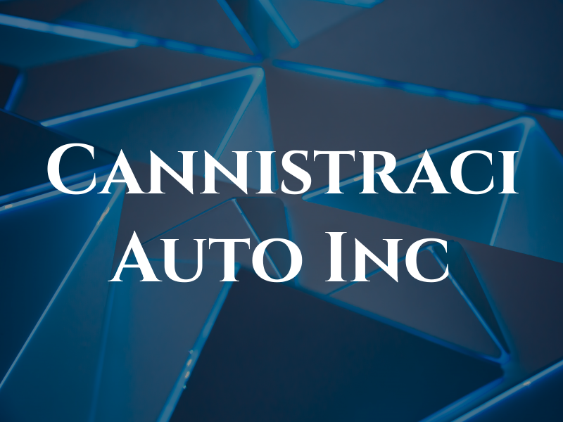 Cannistraci Auto Inc