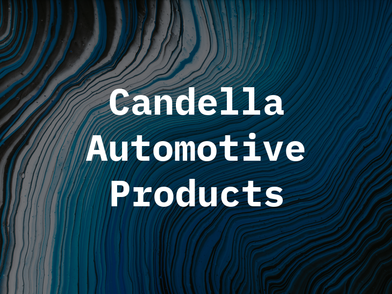 Candella Automotive Products