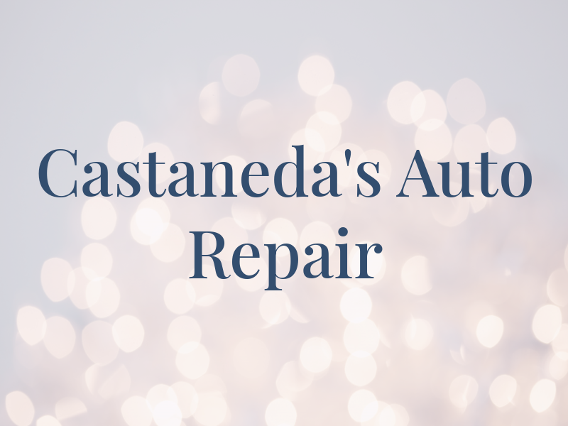 Castaneda's Auto Repair