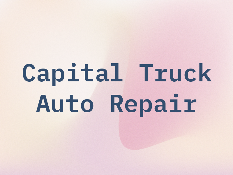 Capital Truck Auto & Repair
