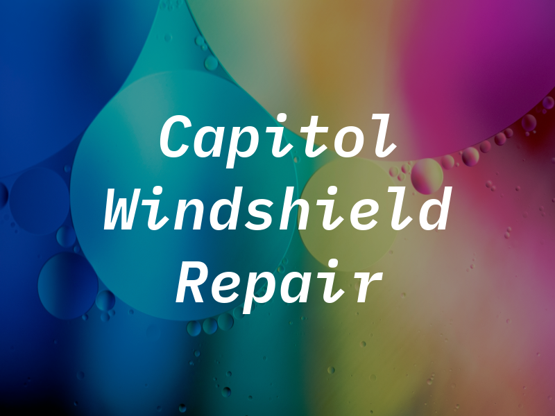 Capitol Windshield Repair