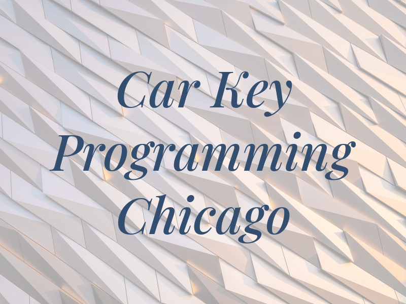 Car Key Programming Chicago