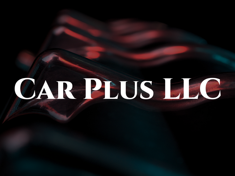 Car Plus LLC