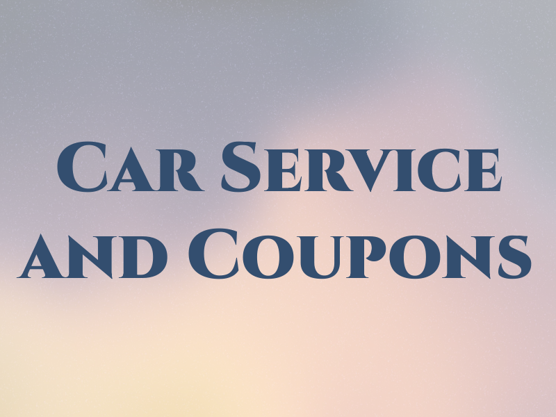 Car Service and Coupons