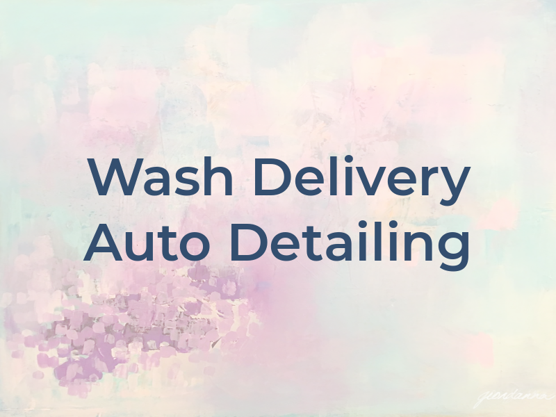 Car Wash Delivery & Auto Detailing