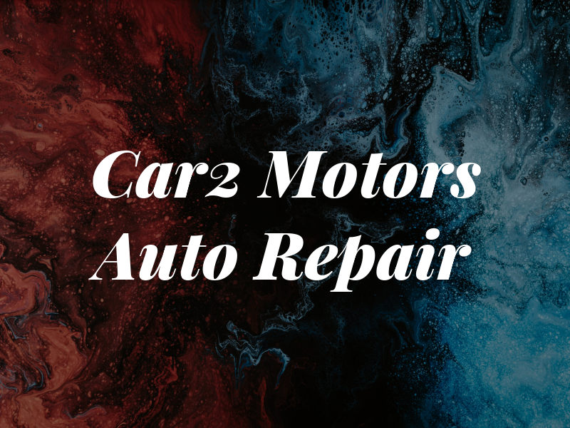 Car2 Motors Auto Repair