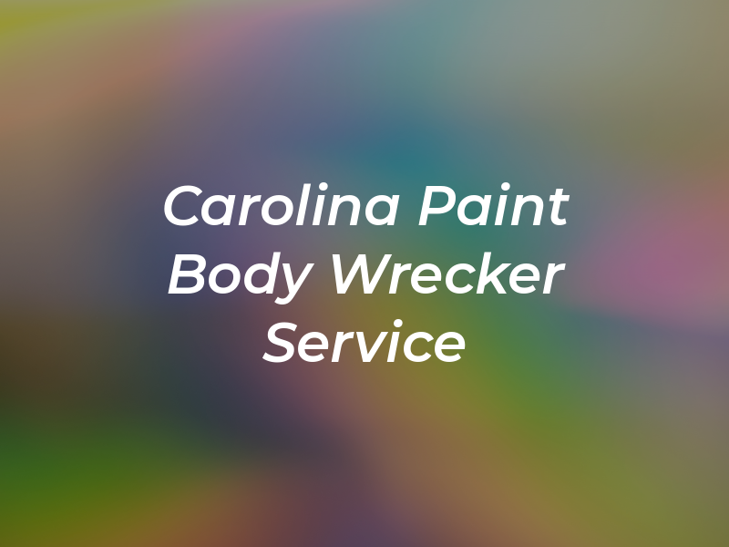 Carolina Paint & Body and Wrecker Service